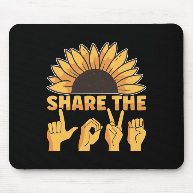 ASL American Sign Language Share The Love Awarenes Mouse Mat (Front)