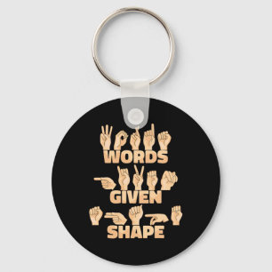 ASL American Sign Language Words given shape  Key Ring