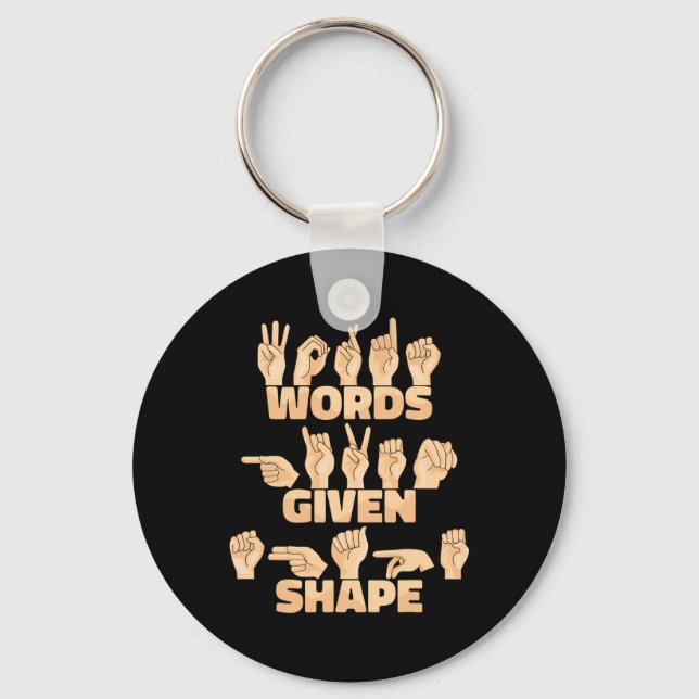 ASL American Sign Language Words given shape  Key Ring (Front)