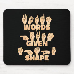 ASL American Sign Language Words given shape  Mouse Mat
