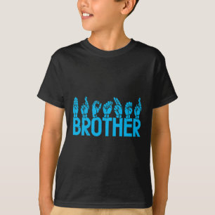 Asl Brother American Sign Language Deaf Awareness  T-Shirt