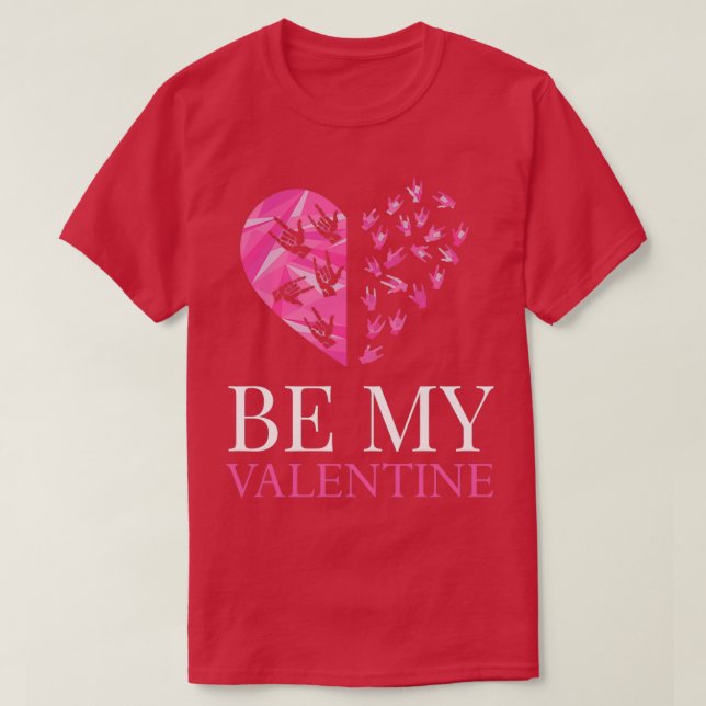 ASL Class Sign Language Attend Valentines Day prod T-Shirt (Design Front)