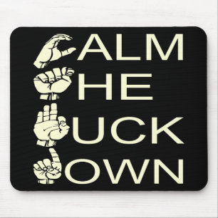 ASL CTFD Calm The F**K Down  #USAPatriotGraphics Mouse Mat