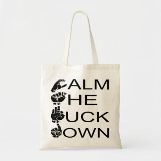 ASL CTFD Calm The F**K Down  #USAPatriotGraphics Tote Bag