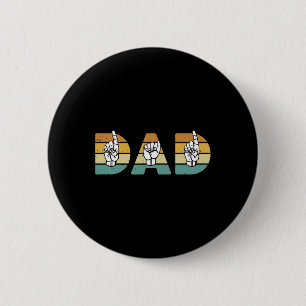 Asl Dad American Sign Language Deaf Awareness Supp 6 Cm Round Badge