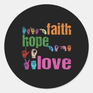 ASL Faith Hope Love American Sign Language Christi Classic Round Sticker