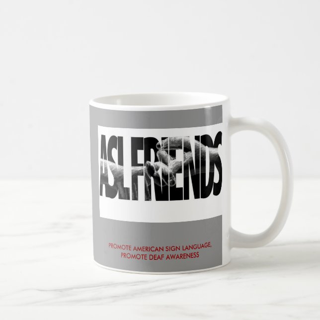 ASL FRIENDS GROUP JAVA COFFEE MUG (Right)