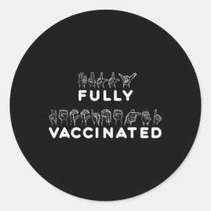 Asl Fully Vaccinated Hand Sign Language Classic Round Sticker