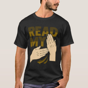 Asl Hand Gesture Deaf Hearing Loss Awareness 12  T-Shirt