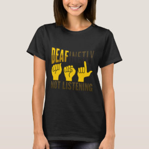 Asl Hand Gesture Deaf Hearing Loss Awareness 7  T-Shirt