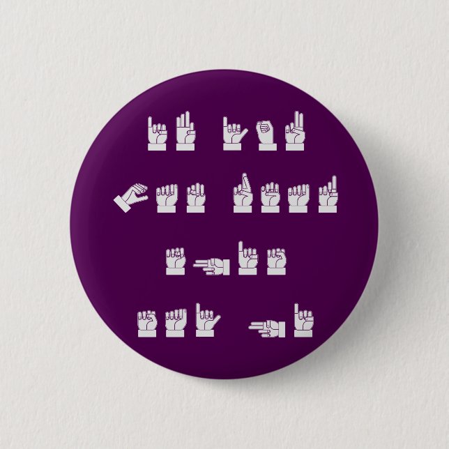 ASL If You Can Read This Say Hi  # 6 Cm Round Badge (Front)