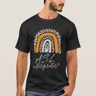 Asl Interpreter Love Teacher School Sign Language  T-Shirt