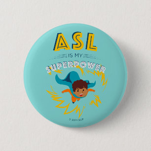 ASL is My Superpower 6 Cm Round Badge