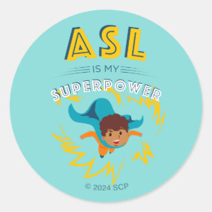 ASL is My Superpower Classic Round Sticker