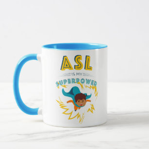 ASL is My Superpower Mug