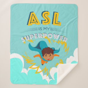 ASL is My Superpower Sherpa Blanket