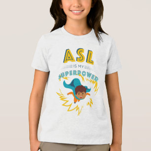 ASL is My Superpower Tri-Blend Shirt