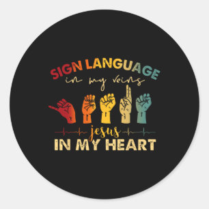 ASL Jesus Christ Sign Language in My Veins Jesus I Classic Round Sticker