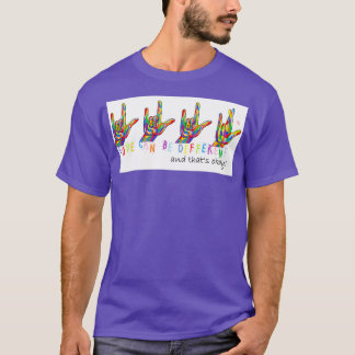 ASL Love Can Be Different T-Shirt