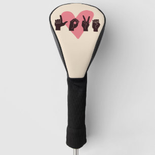 ASL Love IV - Valentine's Day Golf Head Cover