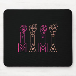 ASL Mama American Sign Language Deaf Awareness Sup Mouse Mat