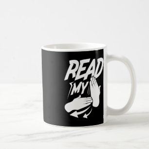ASL Read My Hand Deaf American Sign Language Coffee Mug