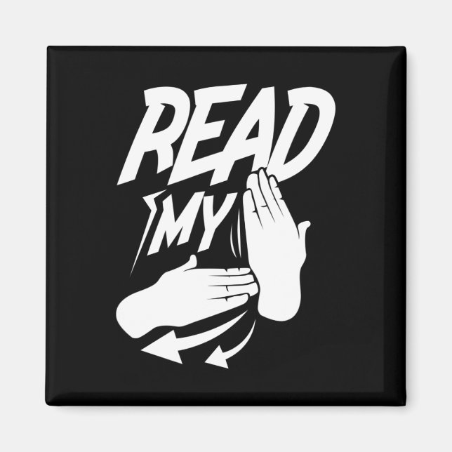 ASL Read My Hand Deaf American Sign Language  Magnet (Front)