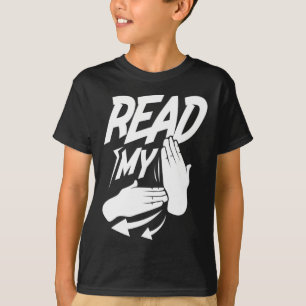 Asl Read My Hand Deaf American Sign Language T-Shirt