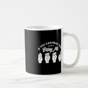 ASL Sign Language Bring Me Beer Deaf Coffee Mug