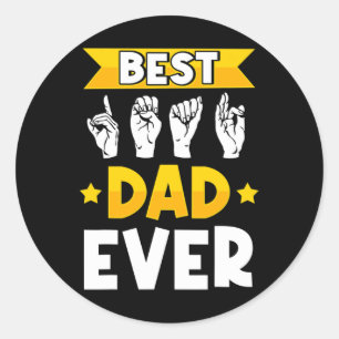 Asl Sign Language Deaf Awareness And Deaf Dad Classic Round Sticker