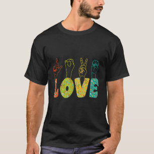 ASL Sign Language I Loves You American Sign Langua T-Shirt