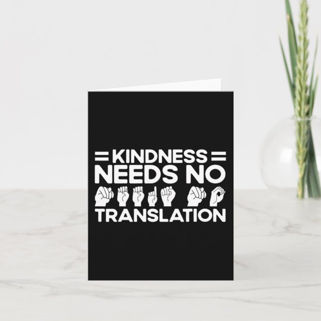ASL Sign Language Kindness Needs No Translation De Card (Front)