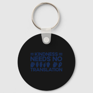 ASL Sign Language Kindness Needs No Translation De Key Ring