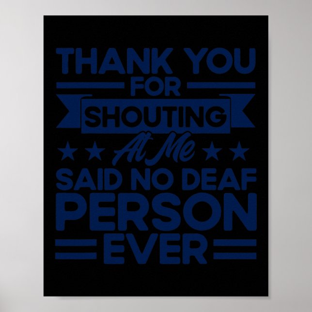ASL Sign Language Thank You For Shouting At Me Dea (Front)