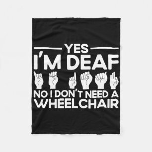 Asl Sign Language Yes I'm Deaf Fleece Blanket
