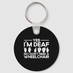 ASL Sign Language Yes I'm Deaf  Key Ring
