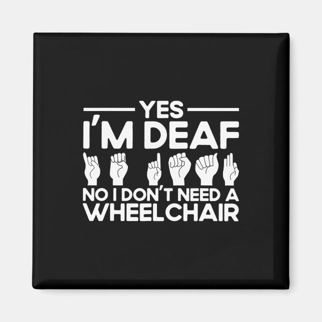 Asl Sign Language Yes I'm Deaf  Magnet (Front)