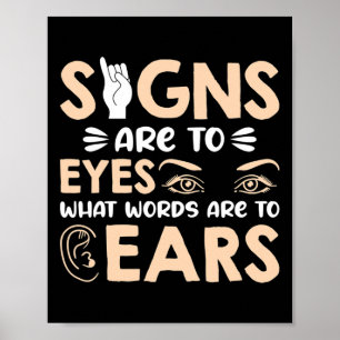 ASL Signs are my Words for my Eyes American Sign L