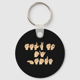 Asl Talk To My Hands American Sign Language Key Ring