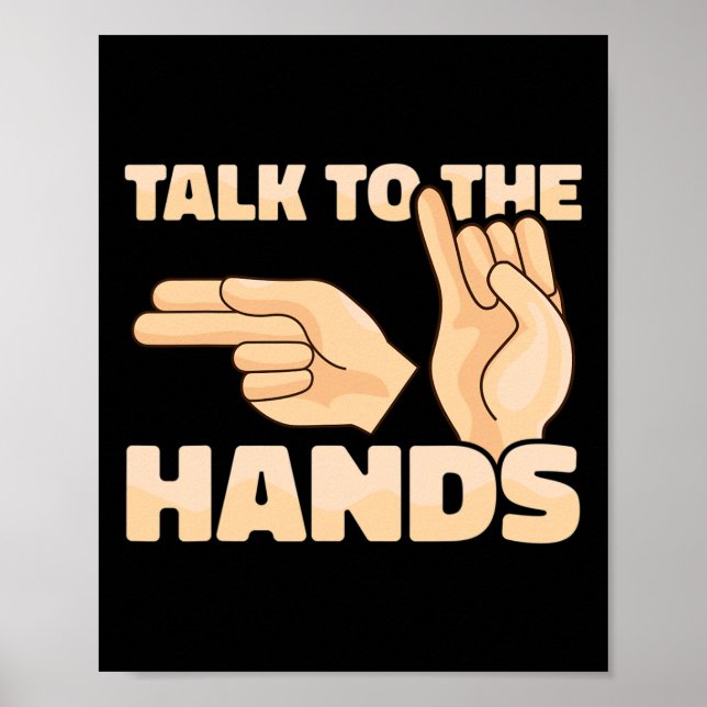 ASL Talk to the Hands American Sign Language 2 (Front)