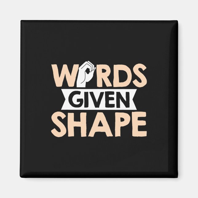 ASL Words given shape American Sign Language  Magnet (Front)