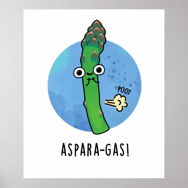 Aspara-gas Funny Asparagus Veggie Pun  Poster (Front)