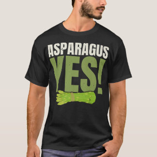 Asparagus Yes Garden Vegetable Vegetarian Vegan T-Shirt