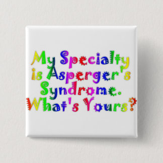 Asperger Speciality 15 Cm Square Badge