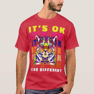 Asperger Syndrome ITS OK TO BE DIFFERENT Autism Cr T-Shirt