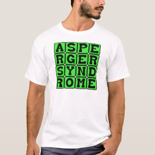 Asperger Syndrome, Medical Condition T-Shirt
