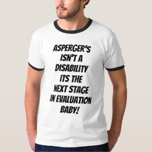 Aspergers isn't a disabilty T-Shirt