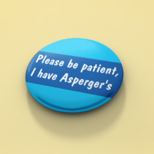 Asperger's please be patient spectrum 6 cm round badge
