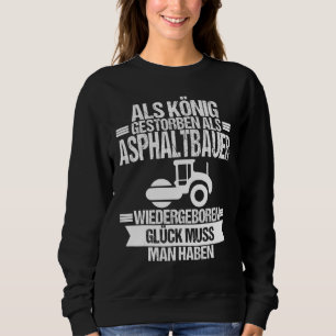 Asphalt Builder König Construction Ladder Asphalt Sweatshirt