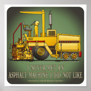 Asphalt Paving Machine Operator Quote Poster
